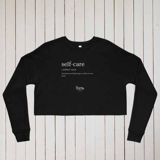 Self Care Cropped Sweatshirt with White Writing